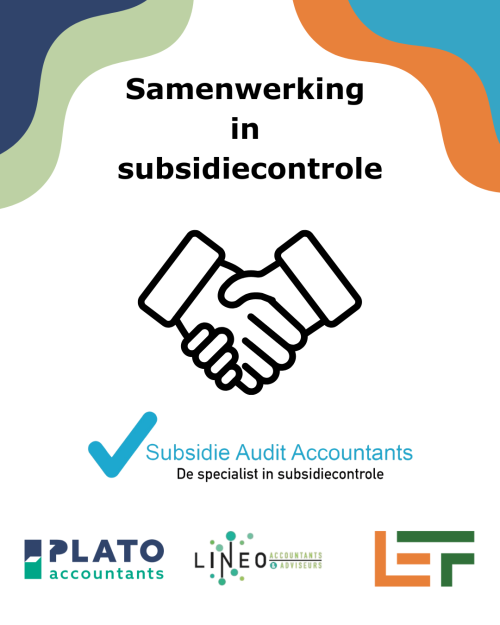 Subsidiecontrole met zekerheid: de kracht van samenwerking binnen Subsidie Audit Accountants